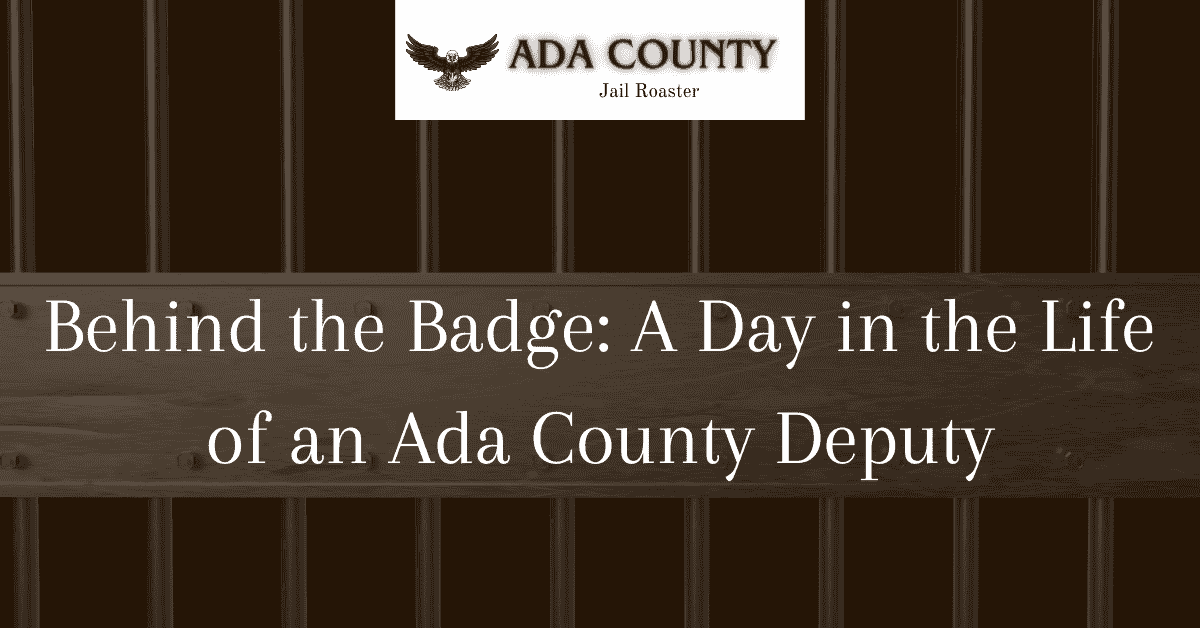 Behind the Badge: A Day in the Life of an Ada County Deputy