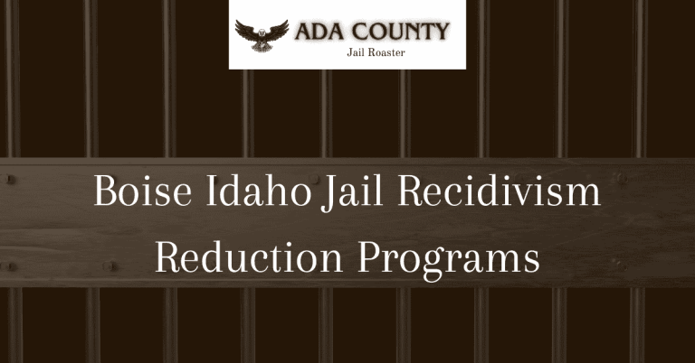 Boise Idaho Jail: A Guide for Tourists - Ada County Jail Roster