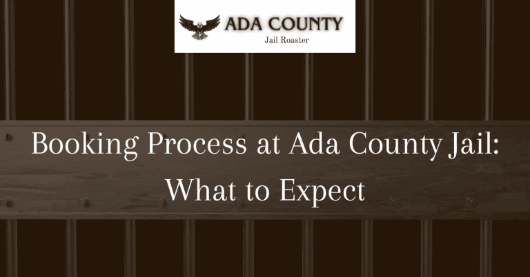 Booking Process at Ada County Jail: What to Expect