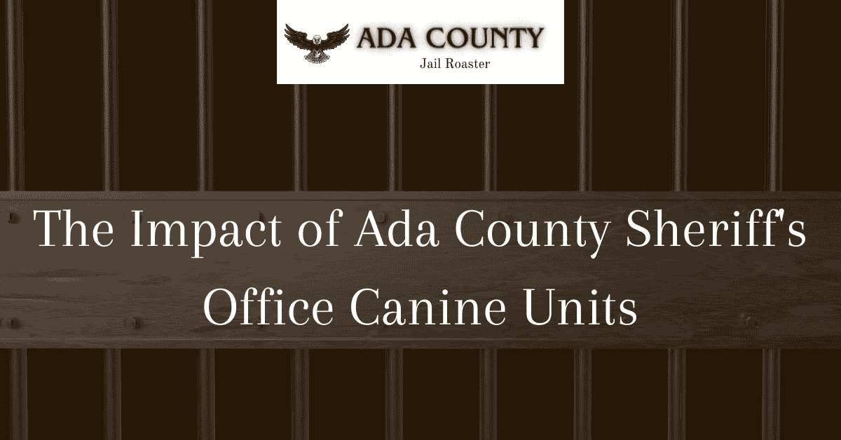 The Impact of Ada County Sheriff's Office Canine Units